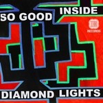 cover: Diamond Lights - So Good Inside EP