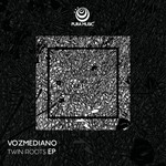 cover: Vozmediano - Twin Roots EP