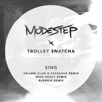 cover: Modestep|Trolley Snatcha - Sing (Remixes)