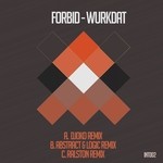 cover: Forbid - Wurkdat/Remixes