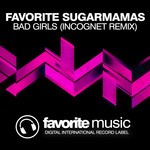 cover: Dj Favorite & Sugarmammas - Bad Girls