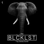 cover: Various - The Blcklst - Trap & Dubstep Sounds