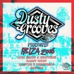 cover: Danny Woof|Luca Secco & Craftkind|Ralston X Henderson|Shombo - Dusty Grooves Presents Ibiza 2016