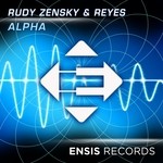 cover: Rudy Zensky & Reyes - Alpha