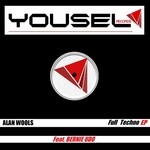 cover: Alan Wools - Full Techno EP