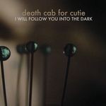 cover: Death Cab For Cutie - I Will Follow You into the Dark