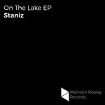 cover: Staniz - On The Lake EP