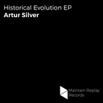 cover: Artur Silver - Historical Evolution EP