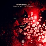 cover: Daniel Curotto - Movement Close Behind