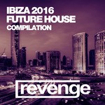 cover: Various - Ibiza Future House 2016