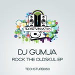 cover: Dj Gumja - Rock The Oldskul EP