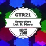 cover: Groovefore - Let It Move