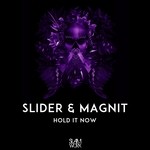 cover: Slider & Magnit - Hold It Now