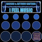 cover: Saccao & Antonio Santana - I Feel Music EP