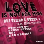 cover: Avi Elman|Danny J|Mani Hoffman|Upz - Love Is Not For Hire