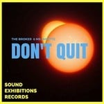 cover: Ms Janette & The Broker - Don't Quit