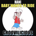 cover: Hani - Baby Wants To Ride