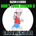 cover: Razor N Guido - Don't Look Behind U