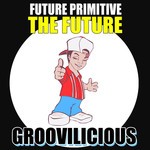 cover: Future Primitive - The Future