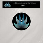 cover: 6 Dimension & Eloni Yawn - Prayer