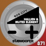 cover: Hallien|Muted Element - 909 City