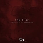 cover: Tex Ture - Thoughts Of Rebellion