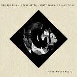 cover: Bad Boy Bill|J Paul Getto|Milty Evans - Do Your Thing