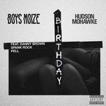 cover: Boys Noize|Danny Brown|Hudson Mohawke|Pell|Spank Rock - Birthday