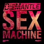 cover: Diemantle - Sex Machine