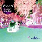 cover: Dieep - Im Sorry My Dear