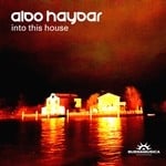 cover: Aldo Haydar - Into This House