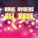 cover: Rave Ryders - All Rave