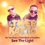 cover: Code Black & Paradise|Da Tweekaz - See The Light