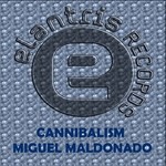 cover: Miguel Maldonado - Cannibalism