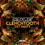 cover: Intraspekt - Clenchtooth/Get Nasty