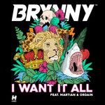 cover: Martian|Brynny|Ordain - I Want It All