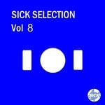 cover: Armando Rosario|Mimo|Oliver Gunning|Tirante|Veronica Electronica - Sick Selection Vol 8