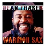 cover: Dean Fraser - Warrior Sax