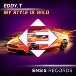 cover: Eddy T - My Style Is Wild