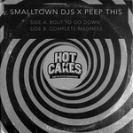 cover: Smalltown Djs & Peep This - Bout To Go Down EP