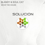 cover: Blandy & Soul Cat - Move The House