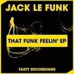 cover: Jack Le Funk - That Funk Feelin' EP