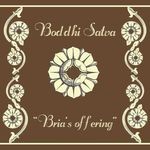 cover: Boddhi Satva - Bria's Offering