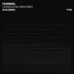 cover: Huminal - Horizontal Memories