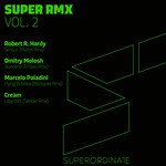 cover: Cream|Dmitry Molosh|Marcelo Paladini|Robert R Hardy - Super (Remix Vol 2)