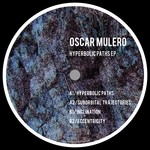 cover: Oscar Mulero - Hyperbolic Paths EP