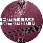 cover: D-effekt - Goetterfresser EP