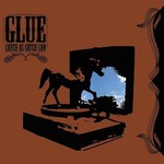 cover: Glue - Catch As Catch Can