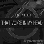 cover: Bent Killer - That Voice In My Head