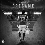 cover: Fransis Derelle|Haterade|Swellow - The Pregame EP (Explicit)